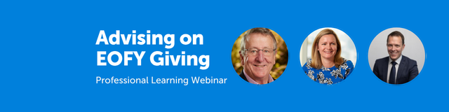 Advising on EOFY Giving: Practical insights from the field