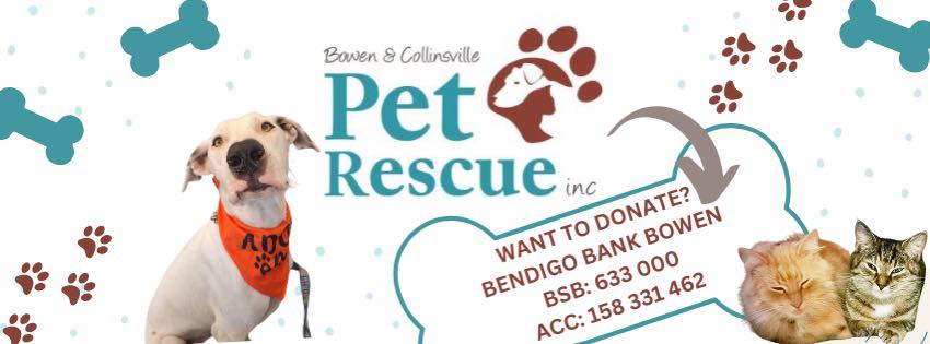 Bowen Collinsville Pet Rescue Inc